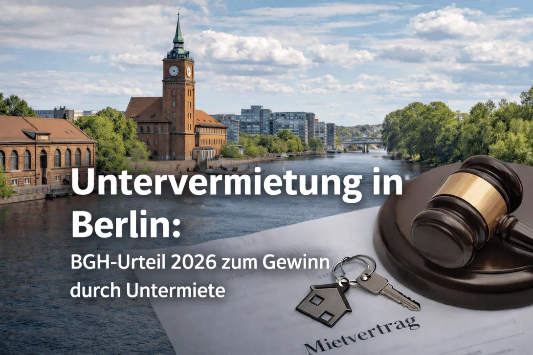 Untervermietung in Berlin: BGH-Urteil 2026
